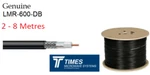 LMR-600-DB 50 Ohm Water Blocked Times Microwave Coaxial Cable LMR600 2-8M. Fixed Price $144.35.
