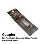Coupler, Pal F-connector (coax) Female, Radioshack Brand 278-265. Fixed Price $9.10.