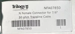 Trilogy NFA07850 Female Connector For 7/8 50-OHM Hard Line Coaxial Cable. Fixed Price $12.50.
