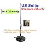 Lgr Dual Band 5/8 Base Magnet Mount Antenna W/PL-259 12' RG58 Cable Us Seller. Fixed Price $27.99.