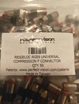 50-PACK Perfect Vision PV5U Ridgeloc RG59 Universal Compression Connectors. Fixed Price $50.99.