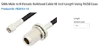 Pasternack PE3013-18 Sma To Female Bulkhead Cable Inch Length Using Rg. Fixed Price $59.95.