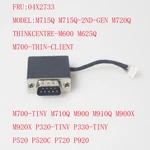 Lenovo Thinkcentre 04X2733 M600 M625Q M700/710Q P520 P720 50MM COM2 Cable Lr-usk. Fixed Price $18.01.