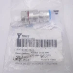 Times Microwave Systems EZ-600-NMC-2-D N-male Connector For LMR-600 Cables. Fixed Price $34.99.